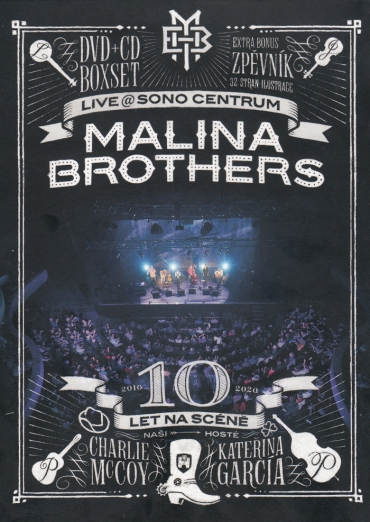 Malina Brothers novým DVD oslavují 10 let na scéně
